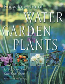 Encylopedia of Water Garden Plants